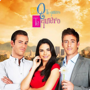 De que te quiero, te quiero (2013) Mexican telenovela starring Livia Britto