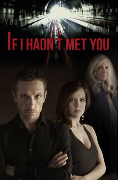 If I Hadn’t Met You