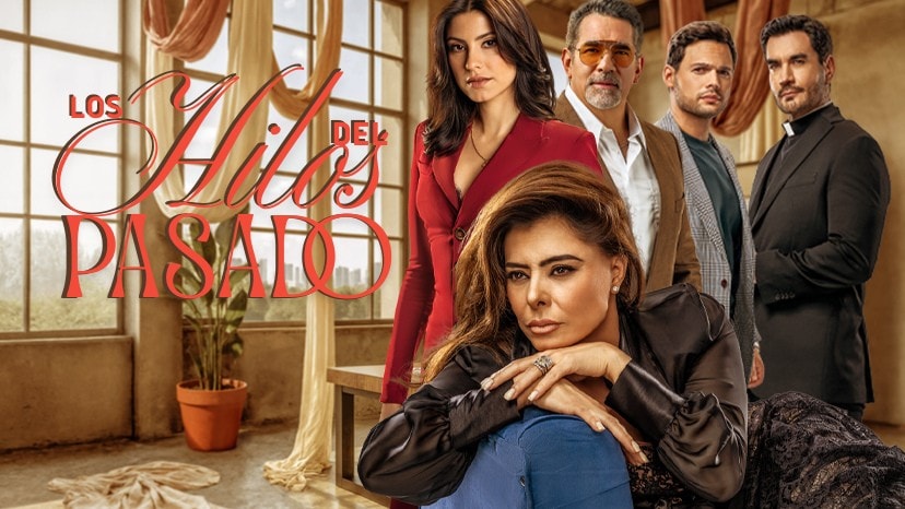 Los hilos del pasado, 2025 mexican telenovela tv series