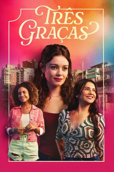 Três Graças, Three Graces, 2025 Brazilian best telenovelas of the year