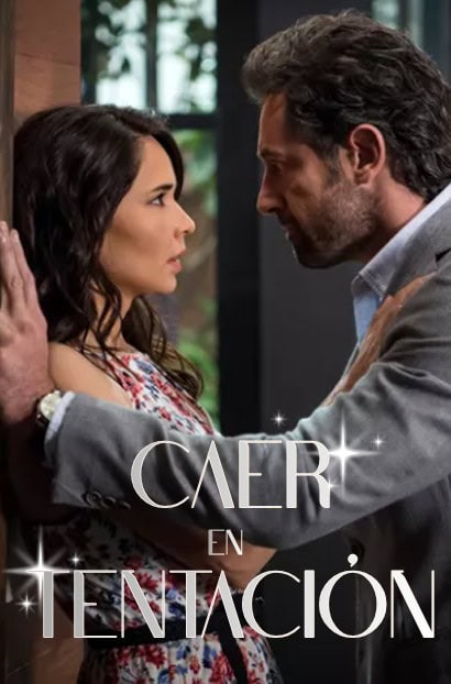Caer en tentación, 2017 mexican telenovela, tv series