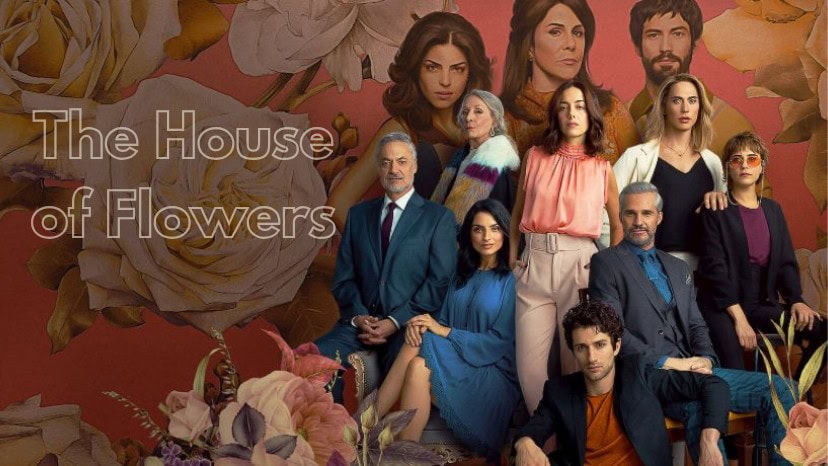 The House of Flowers, la casa de las flores, Netflix best mexican series right now